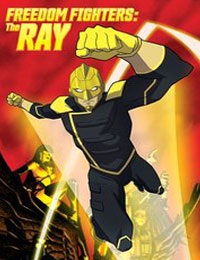 Freedom Fighters: The Ray Season 1